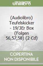 (Audiolibro) Teufelskicker - 19/3Er Box (Folgen 56,57,58) (2 Cd) libro
