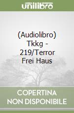 (Audiolibro) Tkkg - 219/Terror Frei Haus libro