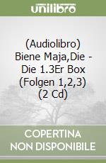 (Audiolibro) Biene Maja,Die - Die 1.3Er Box (Folgen 1,2,3) (2 Cd) libro