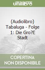 (Audiolibro) Tabaluga - Folge 1: Die Gro?E Stadt libro