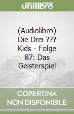 (Audiolibro) Die Drei ??? Kids - Folge 87: Das Geisterspiel libro