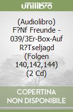 (Audiolibro) F?Nf Freunde - 039/3Er-Box-Auf R?Tseljagd (Folgen 140,142,144) (2 Cd) libro