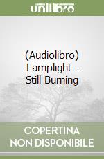 (Audiolibro) Lamplight - Still Burning libro