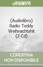 (Audiolibro) Radio Teddy Weihnachtshit (2 Cd)