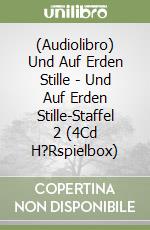 (Audiolibro) Und Auf Erden Stille - Und Auf Erden Stille-Staffel 2 (4Cd H?Rspielbox) libro