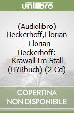 (Audiolibro) Beckerhoff,Florian - Florian Beckerhoff: Krawall Im Stall (H?Rbuch) (2 Cd) libro