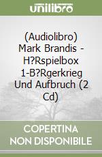 (Audiolibro) Mark Brandis - H?Rspielbox 1-B?Rgerkrieg Und Aufbruch (2 Cd) libro