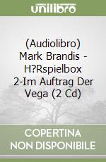(Audiolibro) Mark Brandis - H?Rspielbox 2-Im Auftrag Der Vega (2 Cd) libro