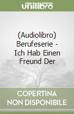 (Audiolibro) Berufeserie - Ich Hab Einen Freund Der libro