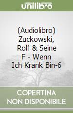 (Audiolibro) Zuckowski, Rolf & Seine F - Wenn Ich Krank Bin-6 libro