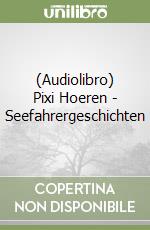 (Audiolibro) Pixi Hoeren - Seefahrergeschichten libro