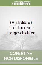 (Audiolibro) Pixi Hoeren - Tiergeschichten libro