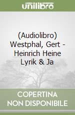 (Audiolibro) Westphal, Gert - Heinrich Heine Lyrik & Ja libro