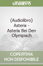 (Audiolibro) Asterix - Asterix Bei Den Olympisch libro