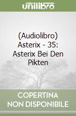 (Audiolibro) Asterix - 35: Asterix Bei Den Pikten libro