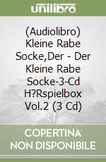 (Audiolibro) Kleine Rabe Socke,Der - Der Kleine Rabe Socke-3-Cd H?Rspielbox Vol.2 (3 Cd) libro