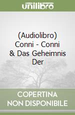 (Audiolibro) Conni - Conni & Das Geheimnis Der libro