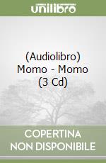 (Audiolibro) Momo - Momo (3 Cd) libro