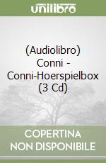 (Audiolibro) Conni - Conni-Hoerspielbox (3 Cd) libro