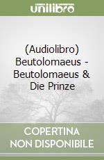 (Audiolibro) Beutolomaeus - Beutolomaeus & Die Prinze libro