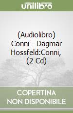 (Audiolibro) Conni - Dagmar Hossfeld:Conni, (2 Cd) libro