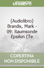 (Audiolibro) Brandis, Mark - 09: Raumsonde Epsilon (Te libro