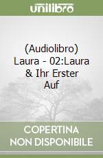 (Audiolibro) Laura - 02:Laura & Ihr Erster Auf libro