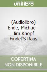 (Audiolibro) Ende, Michael - Jim Knopf Findet'S Raus libro