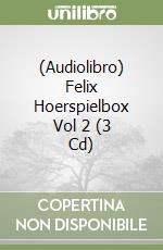 (Audiolibro) Felix Hoerspielbox Vol 2 (3 Cd) libro