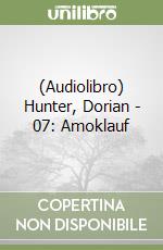 (Audiolibro) Hunter, Dorian - 07: Amoklauf libro