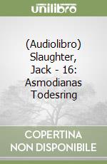 (Audiolibro) Slaughter, Jack - 16: Asmodianas Todesring libro