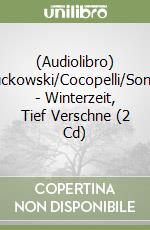 (Audiolibro) Zuckowski/Cocopelli/Sonnt - Winterzeit, Tief Verschne (2 Cd)