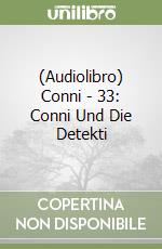 (Audiolibro) Conni - 33: Conni Und Die Detekti libro