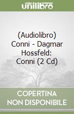 (Audiolibro) Conni - Dagmar Hossfeld: Conni (2 Cd) libro