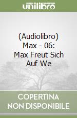 (Audiolibro) Max - 06: Max Freut Sich Auf We libro
