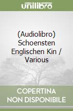 (Audiolibro) Schoensten Englischen Kin / Various libro