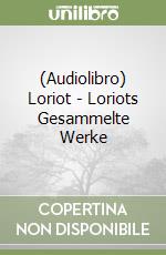 (Audiolibro) Loriot - Loriots Gesammelte Werke libro