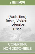 (Audiolibro) Rosin, Volker - Schnuller Disco libro