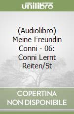 (Audiolibro) Meine Freundin Conni - 06: Conni Lernt Reiten/St libro