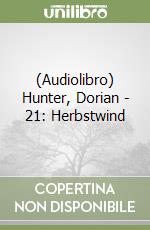 (Audiolibro) Hunter, Dorian - 21: Herbstwind libro