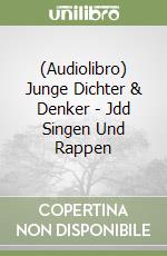 (Audiolibro) Junge Dichter & Denker - Jdd Singen Und Rappen