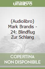 (Audiolibro) Mark Brandis - 24: Blindflug Zur Schlang libro