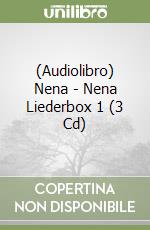 (Audiolibro) Nena - Nena Liederbox 1 (3 Cd)