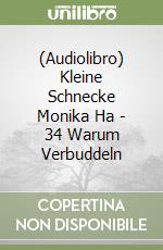 (Audiolibro) Kleine Schnecke Monika Ha - 34 Warum Verbuddeln libro