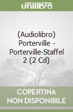 (Audiolibro) Porterville - Porterville-Staffel 2 (2 Cd) libro