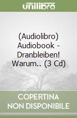 (Audiolibro) Audiobook - Dranbleiben! Warum.. (3 Cd) libro