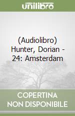 (Audiolibro) Hunter, Dorian - 24: Amsterdam libro