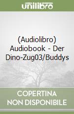 (Audiolibro) Audiobook - Der Dino-Zug03/Buddys libro