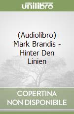 (Audiolibro) Mark Brandis - Hinter Den Linien libro