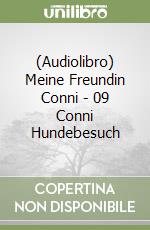 (Audiolibro) Meine Freundin Conni - 09 Conni Hundebesuch libro